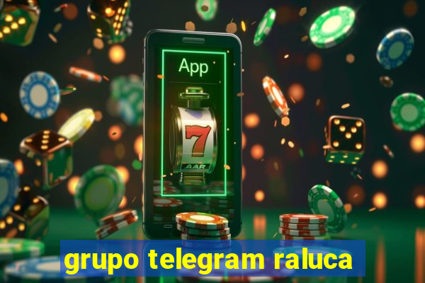 grupo telegram raluca